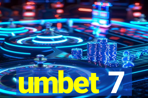 umbet 7